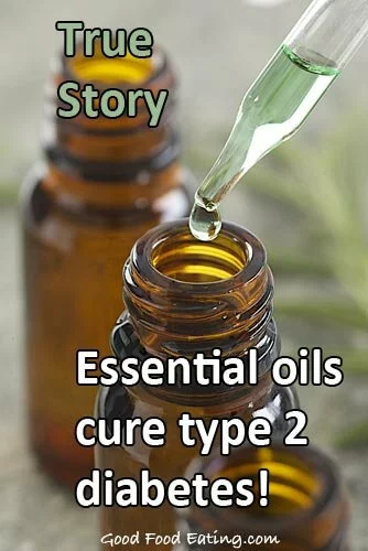 Essential Oils Cure Type 2 Diabetes: A True Story!