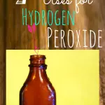 7 Ways To Use Hydrogen Peroxide