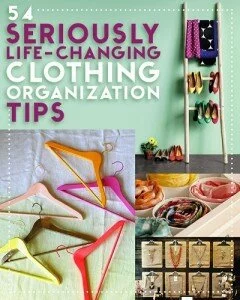 54 Seriously Life-Changing Clothing Organization Tips